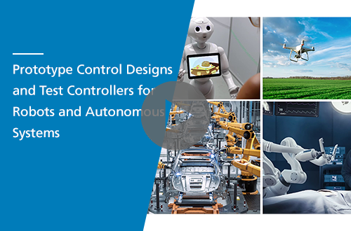 Prototype Control Designs and Test Controllers for Robots and Autonomous Systems