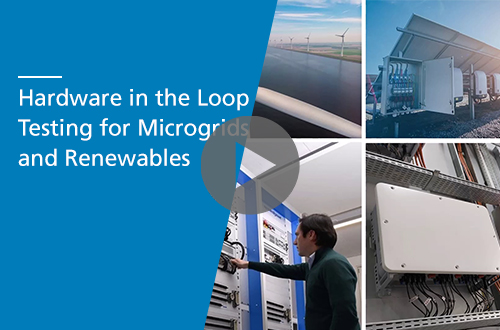 Hardware in the Loop Testing for Microgrids and Renewables