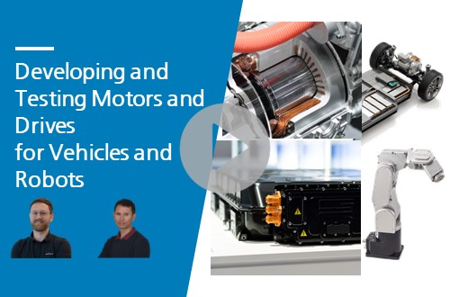 Developing and Testing Motors and Drives for Vehicles and Robots